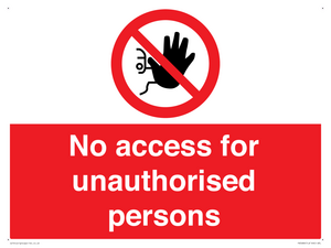 PA5686: No access to unauthorised persons Prohibition Sign
