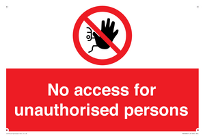 PA5686: No access to unauthorised persons Prohibition Sign