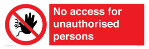 PA5686: No access to unauthorised persons Prohibition Sign
