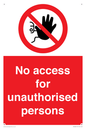 PA5686: No access to unauthorised persons Prohibition Sign