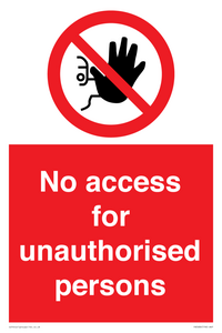 PA5686: No access to unauthorised persons Prohibition Sign