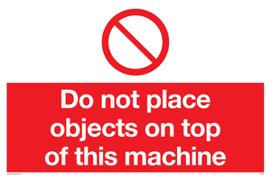 PA5687: Do not place objects on top of this machine Prohibition Sign