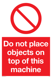 PA5687: Do not place objects on top of this machine Prohibition Sign