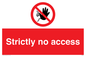 PA5688: Strictly no access Prohibition Sign