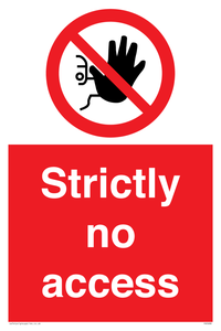 PA5688: Strictly no access Prohibition Sign