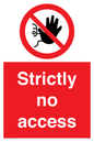 PA5688: Strictly no access Prohibition Sign