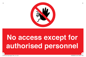 PA5692: No access except for authorised personnel Prohibition Sign