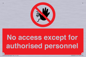PA5692: No access except for authorised personnel Prohibition Sign