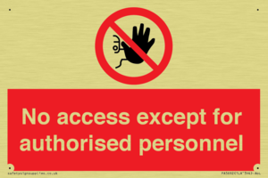PA5692: No access except for authorised personnel Prohibition Sign