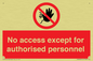 PA5692: No access except for authorised personnel Prohibition Sign