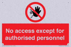 PA5692: No access except for authorised personnel Prohibition Sign