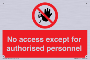 PA5692: No access except for authorised personnel Prohibition Sign