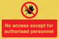 PA5692: No access except for authorised personnel Prohibition Sign