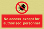 PA5692: No access except for authorised personnel Prohibition Sign