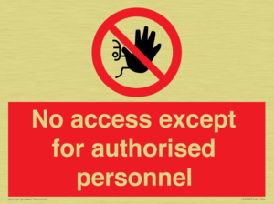 PA5692: No access except for authorised personnel Prohibition Sign
