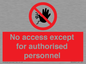 PA5692: No access except for authorised personnel Prohibition Sign