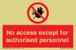 PA5692: No access except for authorised personnel Prohibition Sign