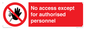 PA5692: No access except for authorised personnel Prohibition Sign