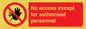 PA5692: No access except for authorised personnel Prohibition Sign