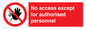 PA5692: No access except for authorised personnel Prohibition Sign