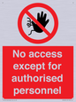 PA5692: No access except for authorised personnel Prohibition Sign