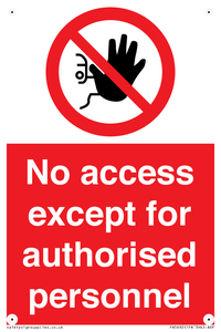 PA5692: No access except for authorised personnel Prohibition Sign