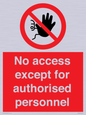 PA5692: No access except for authorised personnel Prohibition Sign