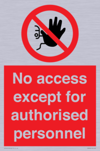 PA5692: No access except for authorised personnel Prohibition Sign