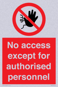 PA5692: No access except for authorised personnel Prohibition Sign