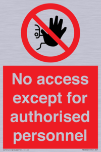 PA5692: No access except for authorised personnel Prohibition Sign