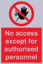 PA5692: No access except for authorised personnel Prohibition Sign