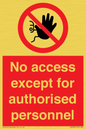PA5692: No access except for authorised personnel Prohibition Sign