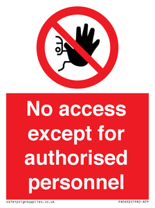 PA5692: No access except for authorised personnel Prohibition Sign