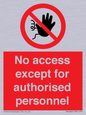 PA5692: No access except for authorised personnel Prohibition Sign