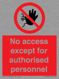 PA5692: No access except for authorised personnel Prohibition Sign