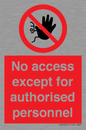 PA5692: No access except for authorised personnel Prohibition Sign