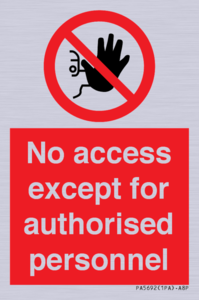 PA5692: No access except for authorised personnel Prohibition Sign