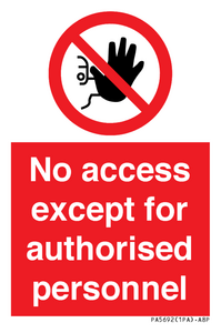 PA5692: No access except for authorised personnel Prohibition Sign