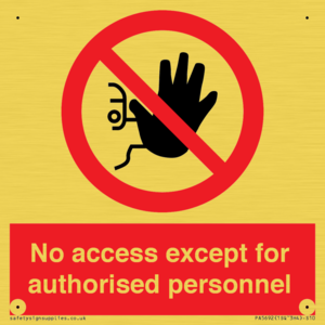 PA5692: No access except for authorised personnel Prohibition Sign