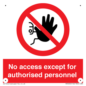 PA5692: No access except for authorised personnel Prohibition Sign