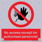 PA5692: No access except for authorised personnel Prohibition Sign