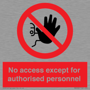 PA5692: No access except for authorised personnel Prohibition Sign