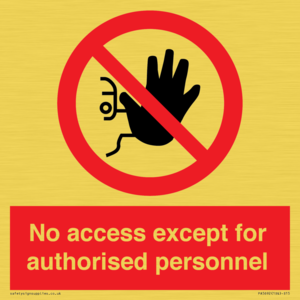 PA5692: No access except for authorised personnel Prohibition Sign