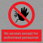 PA5692: No access except for authorised personnel Prohibition Sign