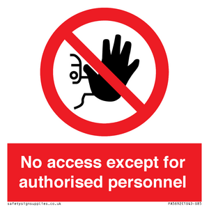 PA5692: No access except for authorised personnel Prohibition Sign
