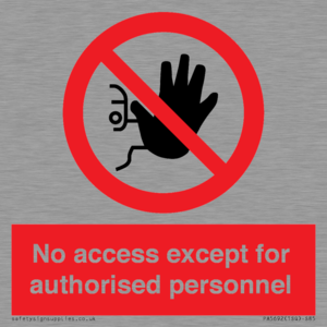 PA5692: No access except for authorised personnel Prohibition Sign