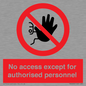 PA5692: No access except for authorised personnel Prohibition Sign