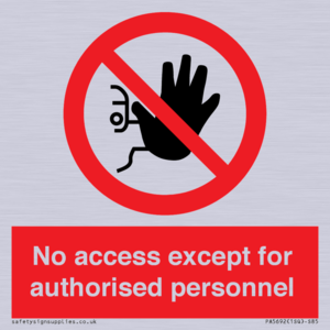 PA5692: No access except for authorised personnel Prohibition Sign