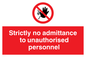 PA5694: Strictly no admittance Prohibition Sign