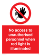 PA5696: No access to unauthorised personnel red light Prohibition Sign